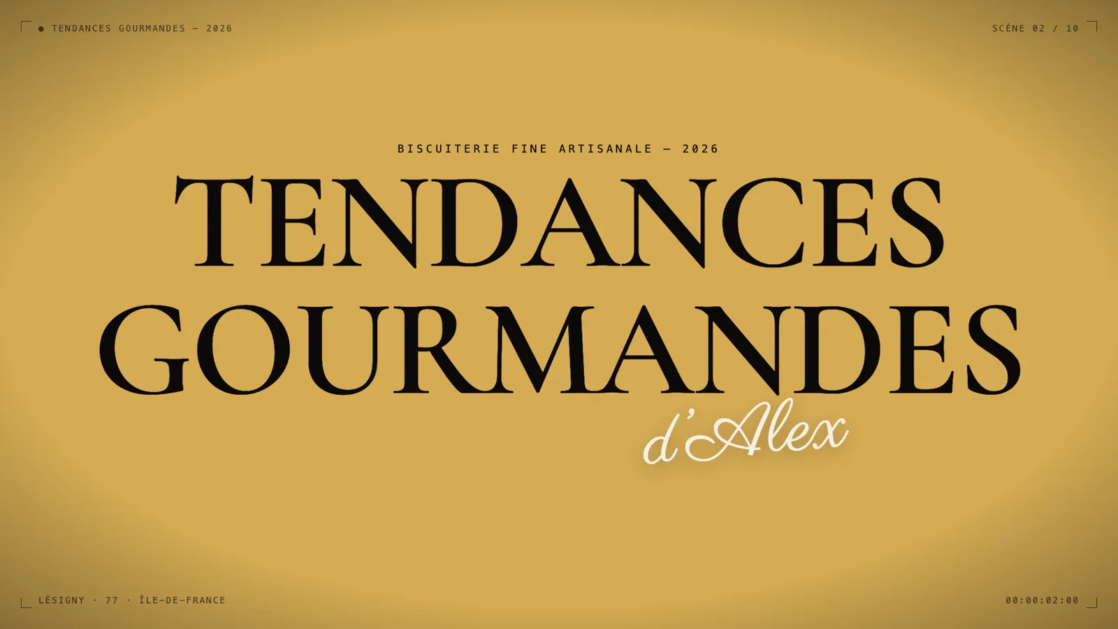 Image du film : le nom Tendances Gourmandes d’Alex en lettres noires sur fond or